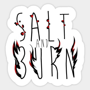 Salt and Burn Sticker